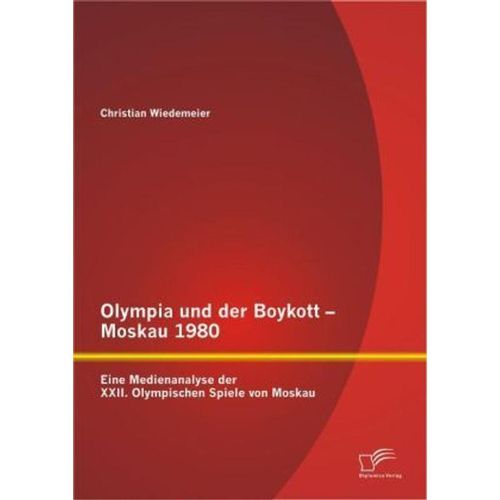 Olympia und der Boykott - Moskau 1980 - Christian Wiedemeier, Kartoniert (TB)