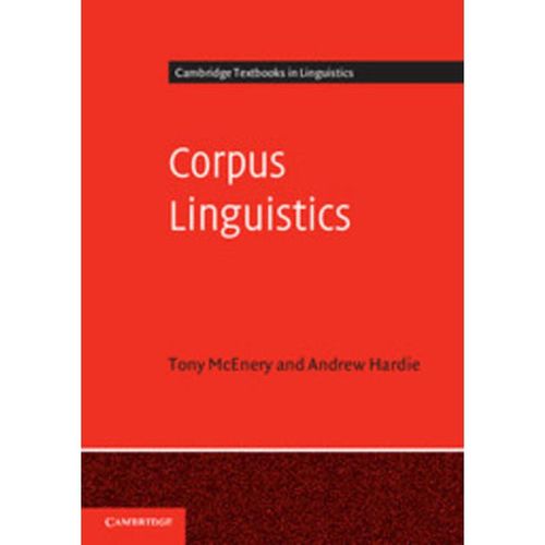 Cambridge Textbooks in Linguistics / Corpus Linguistics - Tony McEnery, Andrew Hardie, Kartoniert (TB)
