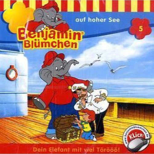 Benjamin Blümchen - 5 - Benjamin Blümchen auf hoher See - Benjamin Blümchen (Hörbuch)