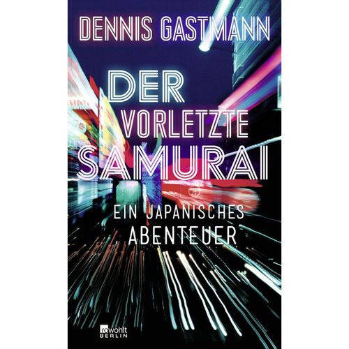 Der vorletzte Samurai - Dennis Gastmann, Gebunden
