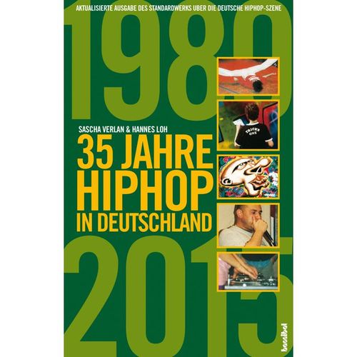 35 Jahre HipHop in Deutschland - Sascha Verlan, Hannes Loh, Kartoniert (TB)