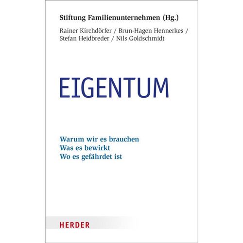 Eigentum - Rainer Kirchdörfer, Brun-Hagen Hennerkes, Stefan Heidbreder, Nils Goldschmidt, Gebunden