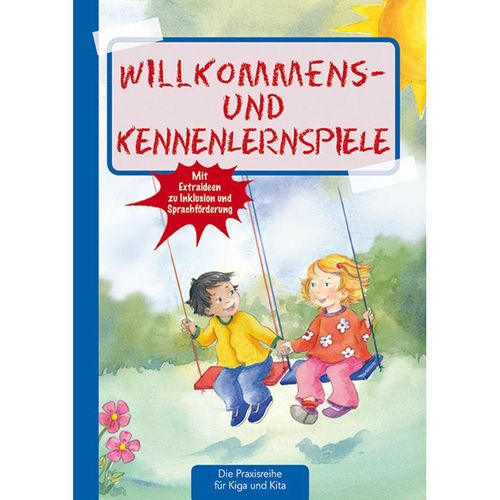 Die Praxisreihe für Kindergarten und Kita / Willkommens- und Kennenlernspiele - Suse Klein, Geheftet