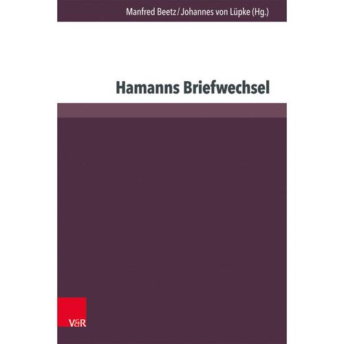 Hamann-Studien / Band 001 / Hamanns Briefwechsel, Gebunden