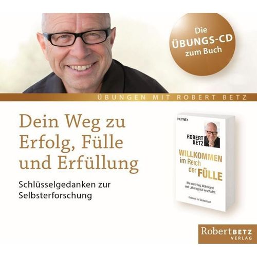Dein Weg zu Erfolg, Fülle und Erfüllung,1 Audio-CD - Robert Betz (Hörbuch)