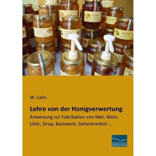 Lehre von der Honigverwertung, Kartoniert (TB)