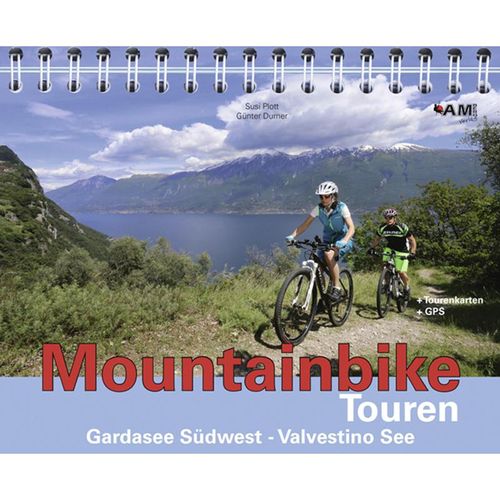 Mountainbike Touren Gardasee Südwest - Valvestino See, m. 1 CD-ROM - Susi Plott, Günter Durner, Gebunden
