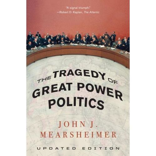 Tragedy of Great Power Politics - John J. Mearsheimer, Kartoniert (TB)