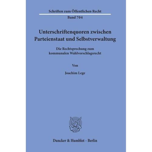 Unterschriftenquoren zwischen Parteienstaat und Selbstverwaltung. - Joachim Lege, Kartoniert (TB)