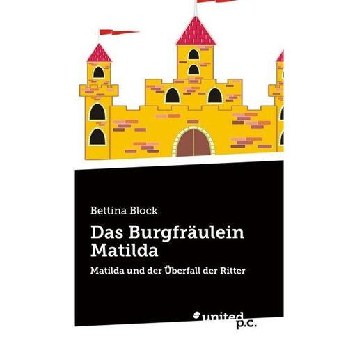 Das Burgfräulein Matilda - Bettina Block, Kartoniert (TB)