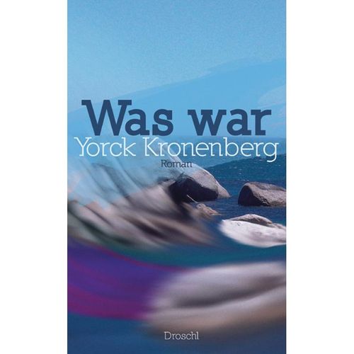 Was war - Yorck Kronenberg, Gebunden