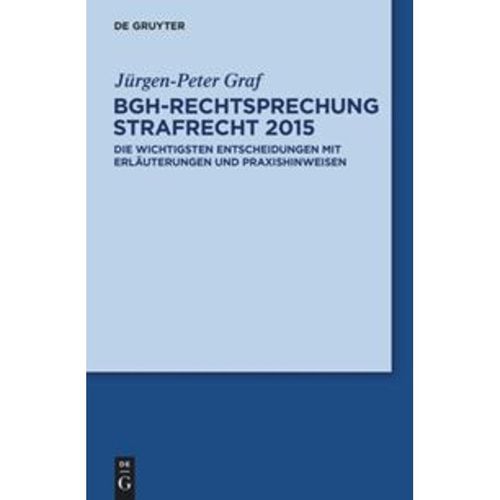 BGH-Rechtsprechung Strafrecht 2015 - Jürgen-Peter Graf, Kartoniert (TB)