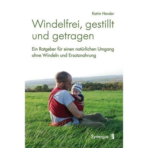 Windelfrei, gestillt und getragen - Katrin Hensler, Kartoniert (TB)