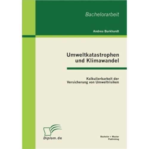 Diplom.de / Umweltkatastrophen und Klimawandel - Andrea Burkhardt, Kartoniert (TB)