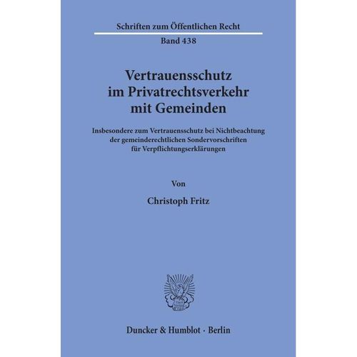 Vertrauensschutz im Privatrechtsverkehr mit Gemeinden. - Christoph Fritz, Kartoniert (TB)