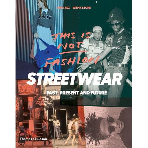 This is Not Fashion: Streetwear - King ADZ, Wilma Stone, Kartoniert (TB)