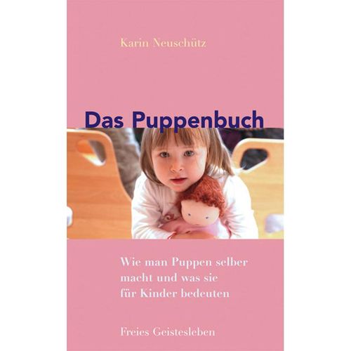 Das Puppenbuch - Karin Neuschütz, Gebunden