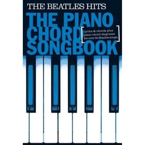 Piano Chord Songbook: The Beatles Hits - The Beatles, Geheftet