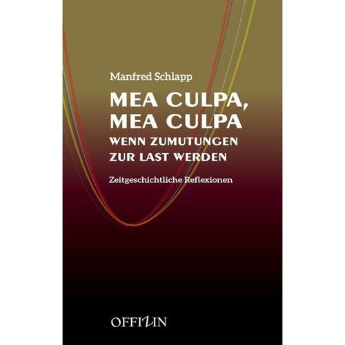 Mea Culpa, Mea Culpa - Manfred Schlapp, Gebunden