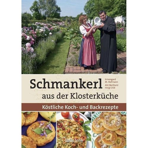 Schmankerl aus der Klosterküche - Irmi Hofmann, Gebunden