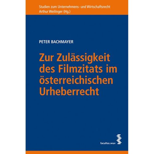 Zur Zulässigkeit des Filmzitats im österreichischen Urheberrecht - Peter Bachmayer, Kartoniert (TB)