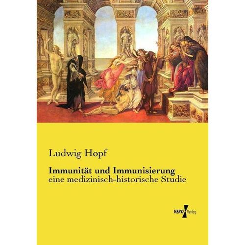 Immunität und Immunisierung - Ludwig Hopf, Kartoniert (TB)