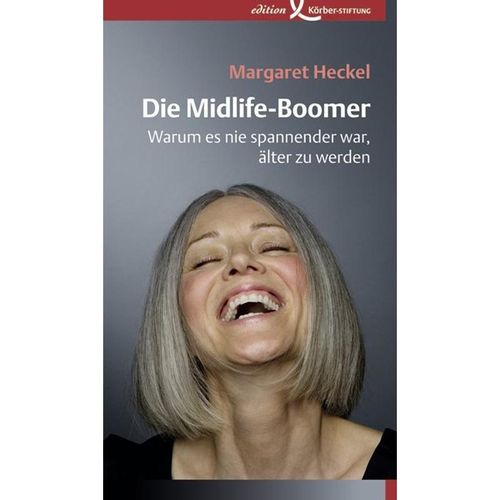Die Midlife-Boomer - Margaret Heckel, Gebunden