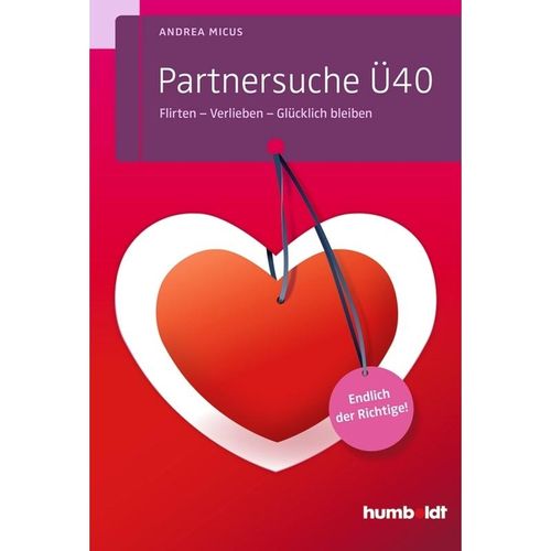 Psychologie & Lebensgestaltung / Partnersuche Ü40 - Andrea Micus, Kartoniert (TB)