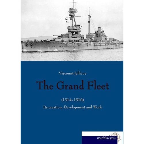 The Grand Fleet (1914-1916) - Viscount Jellicoe, Kartoniert (TB)