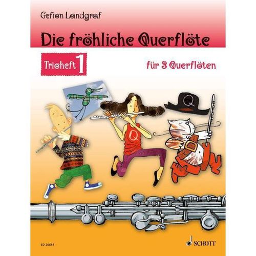 Die fröhliche Querflöte / Die fröhliche Querflöte, Trioheft, Spielpartitur.Bd.1 - Gefion Landgraf, Kartoniert (TB)