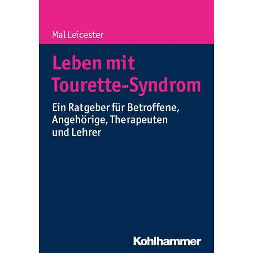 Leben mit Tourette-Syndrom - Mal Leicester, Kartoniert (TB)