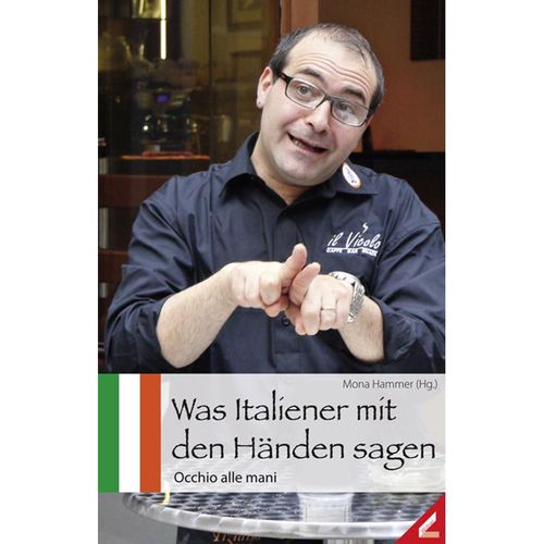 Was Italiener mit den Händen sagen, Kartoniert (TB)
