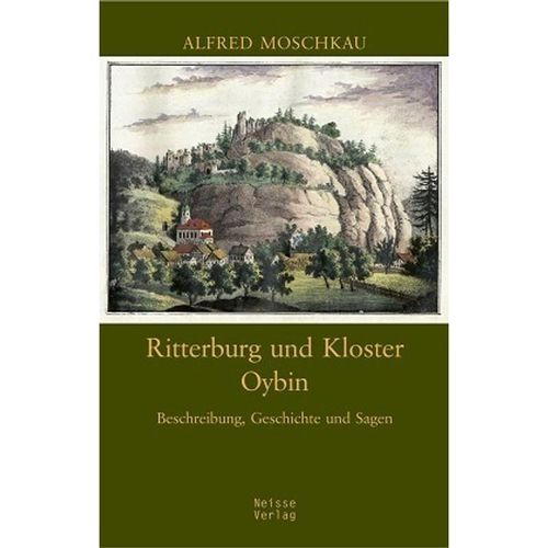Ritterburg und Kloster Oybin - Alfred Moschkau, Kartoniert (TB)