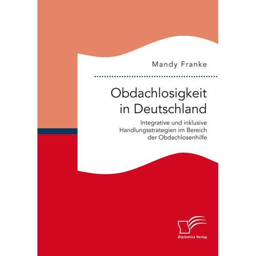 Obdachlosigkeit in Deutschland - Mandy Franke, Kartoniert (TB)
