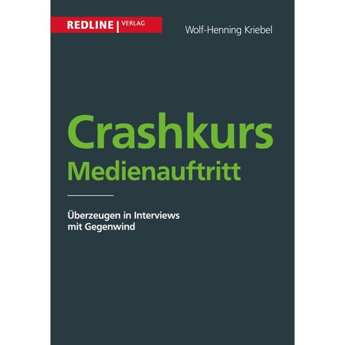 Crashkurs Medienauftritt - Wolf-Henning Kriebel, Kartoniert (TB)