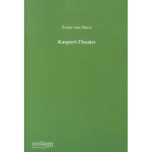 Kasperl-Theater - Franz von Pocci, Kartoniert (TB)