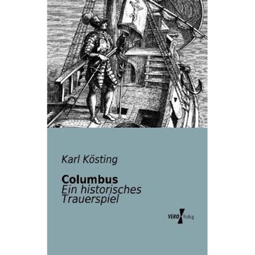 Columbus - Karl Kösting, Kartoniert (TB)