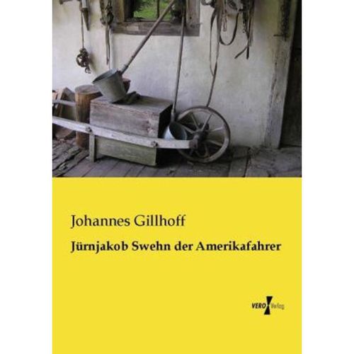 Jürnjakob Swehn der Amerikafahrer - Johannes Gillhoff, Kartoniert (TB)