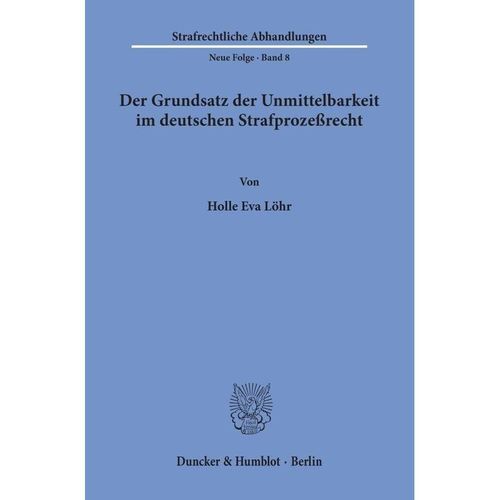 Der Grundsatz der Unmittelbarkeit im deutschen Strafprozeßrecht. - Holle Eva Löhr, Kartoniert (TB)