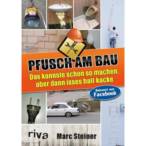 Pfusch am Bau - Marc Steiner, Gebunden