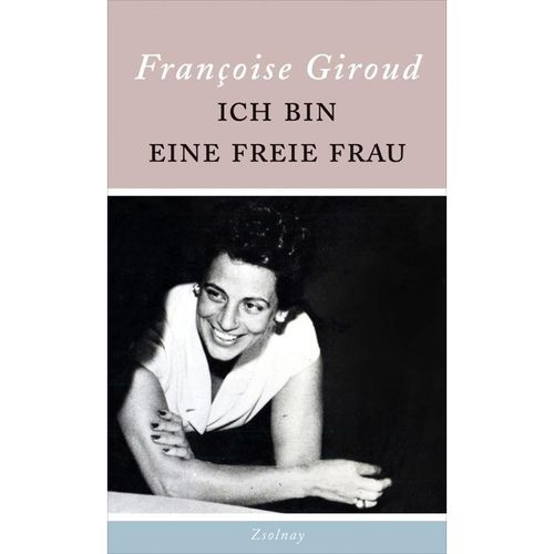 Ich bin eine freie Frau - Françoise Giroud, Gebunden