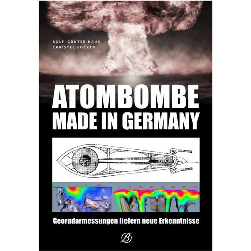 Atombombe - Made in Germany - Rolf-Günter Hauk, Christel Focken, Gebunden