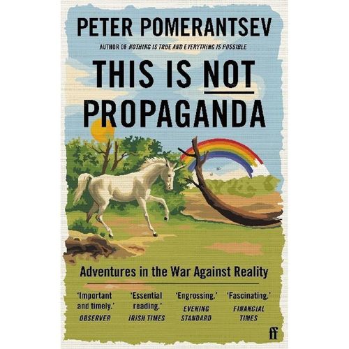 This Is Not Propaganda - Peter Pomerantsev, Kartoniert (TB)