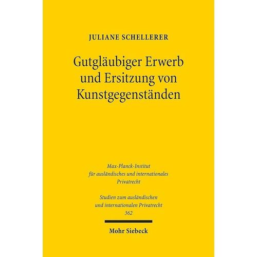 Gutgläubiger Erwerb und Ersitzung von Kunstgegenständen - Juliane Schellerer, Kartoniert (TB)