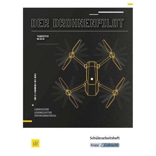 Der Drohnenpilot von Thorsten Nesch - Thorsten Nesch, Thorsten Utter, Michelle Wietor, Geheftet