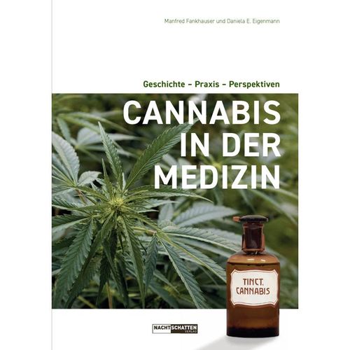 Cannabis in der Medizin - Manfred Fankhauser, Daniela Eigenmann, Kartoniert (TB)