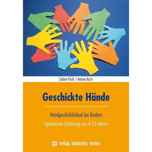 Geschickte Hände - Sabine Pauli, Andrea Kisch, Kartoniert (TB)