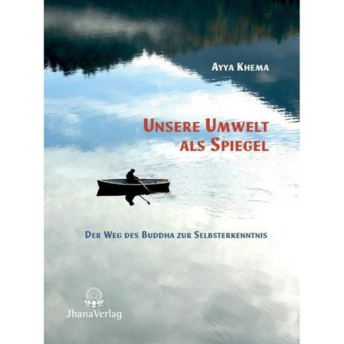 Unsere Umwelt als Spiegel - Ayya Khema, Kartoniert (TB)