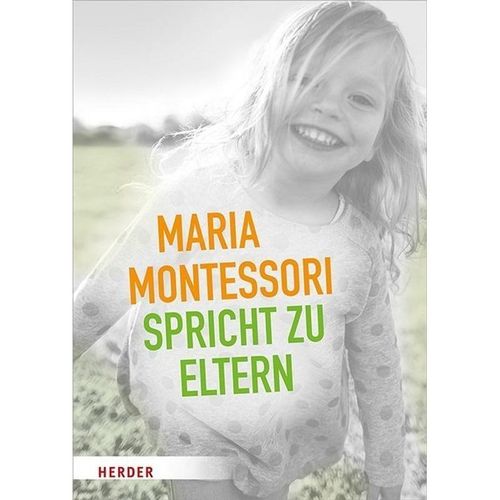 Maria Montessori spricht zu Eltern - Maria Montessori, Geheftet