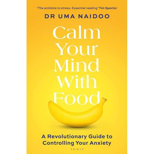 Calm Your Mind with Food - Uma Naidoo, Kartoniert (TB)